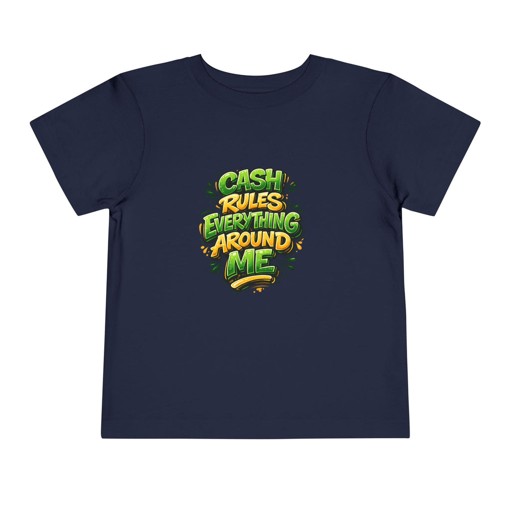 Toddler Tee - "Cash Rules Everything Around Me" Graphic Shirt | Funny Kid Money Design