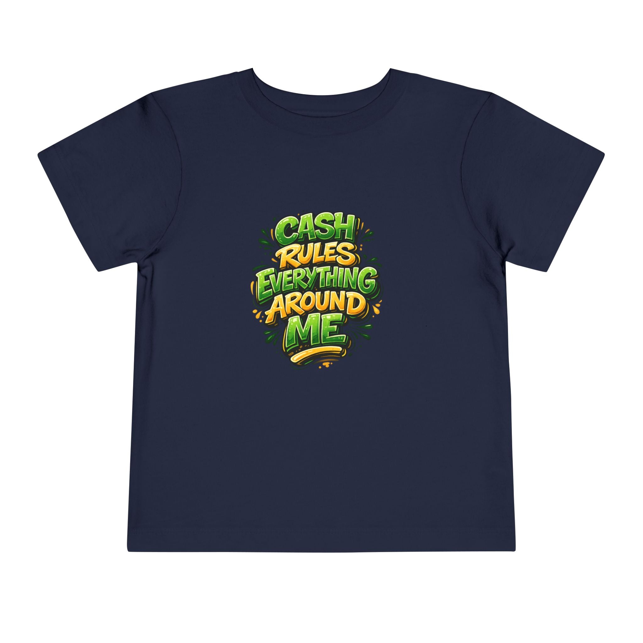 Toddler Tee - "Cash Rules Everything Around Me" Graphic Shirt | Funny Kid Money Design
