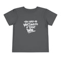 Toddler T-Shirt — Funny Graffiti Quote “They Asked Me What I Would Do If I Didn’t Win... I Guess We Will Never Know”