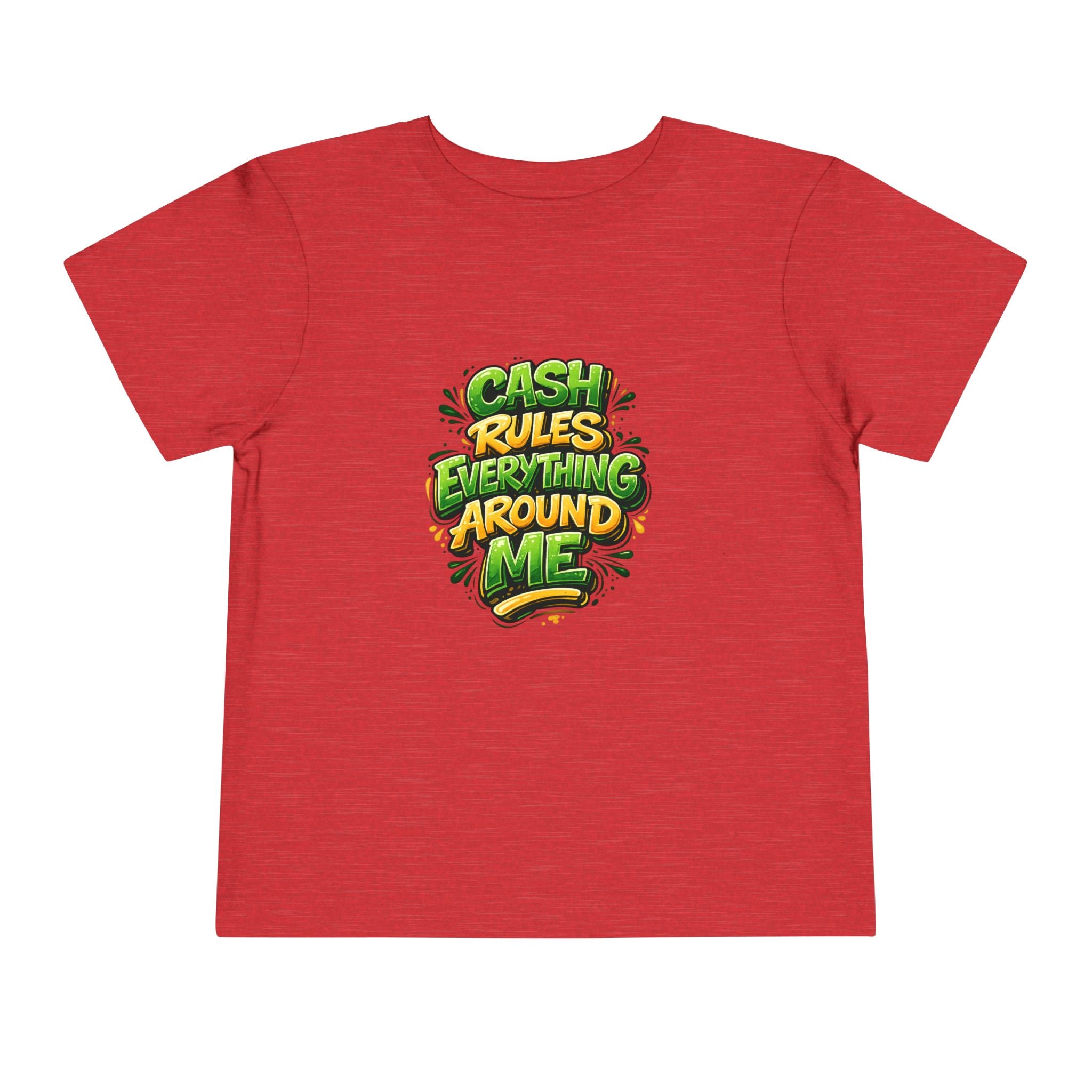 Toddler Tee - "Cash Rules Everything Around Me" Graphic Shirt | Funny Kid Money Design