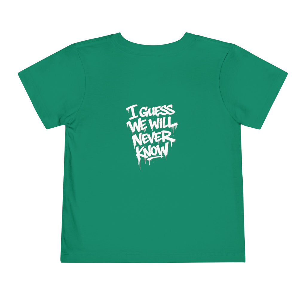Toddler T-Shirt — Funny Graffiti Quote “They Asked Me What I Would Do If I Didn’t Win... I Guess We Will Never Know”