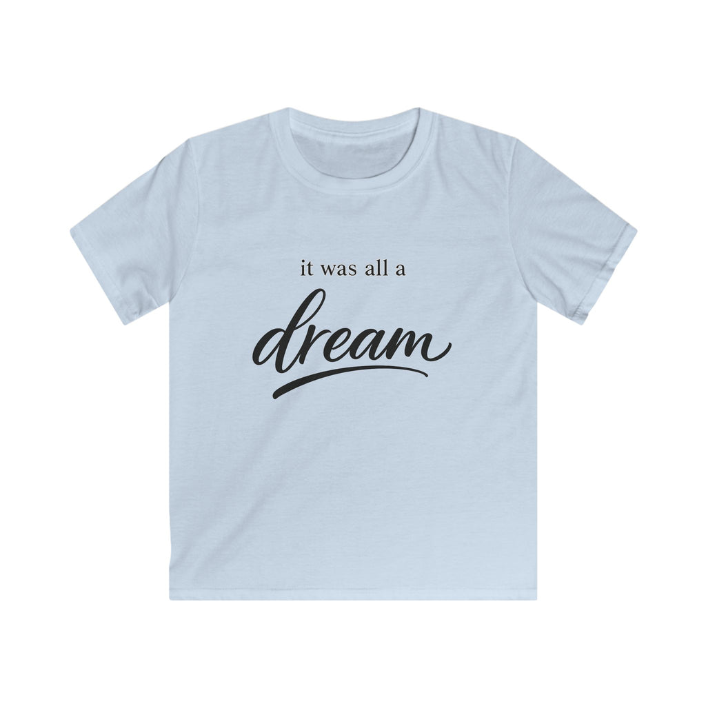 Kids Tee — "It Was All a Dream" Script Graphic