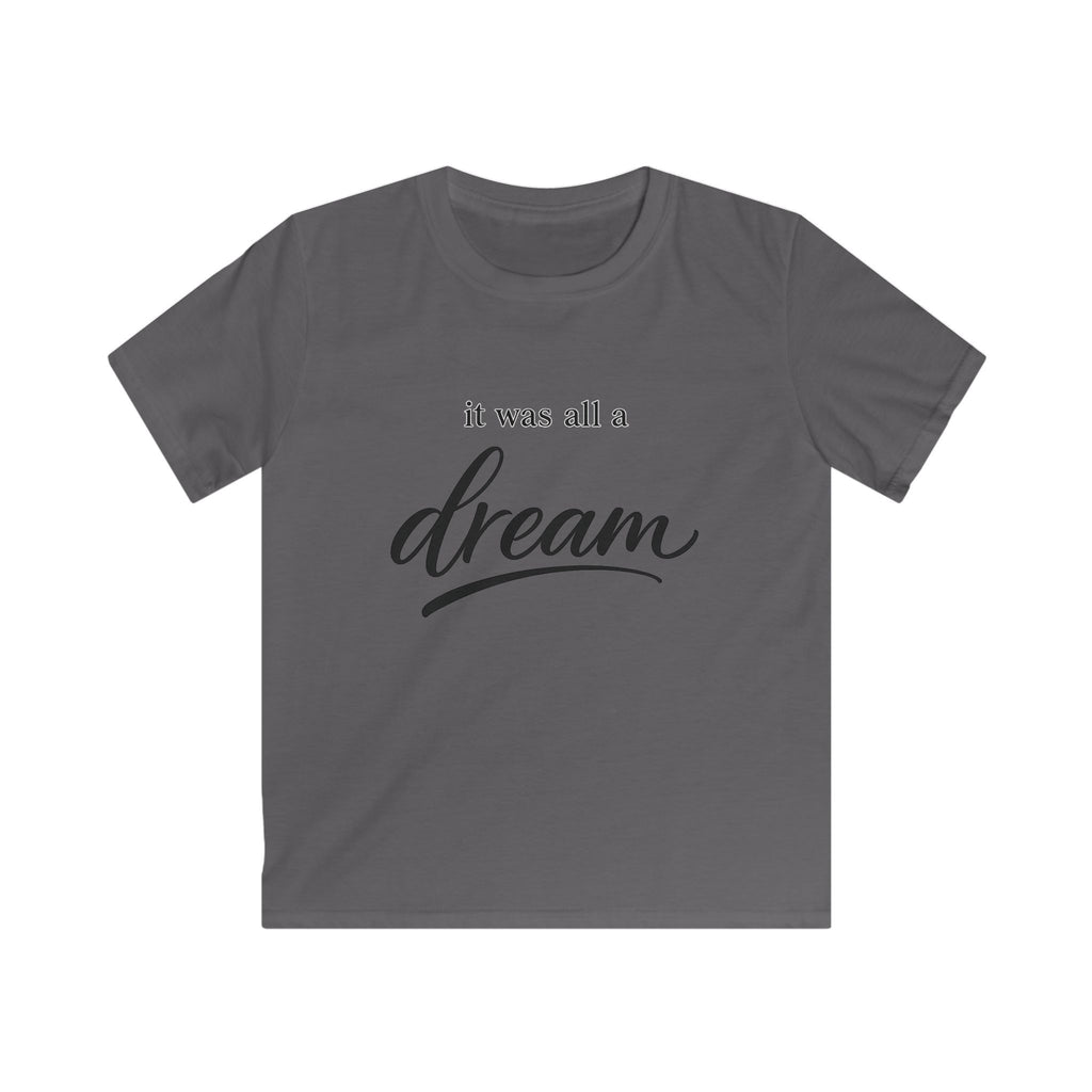 Kids Tee — "It Was All a Dream" Script Graphic