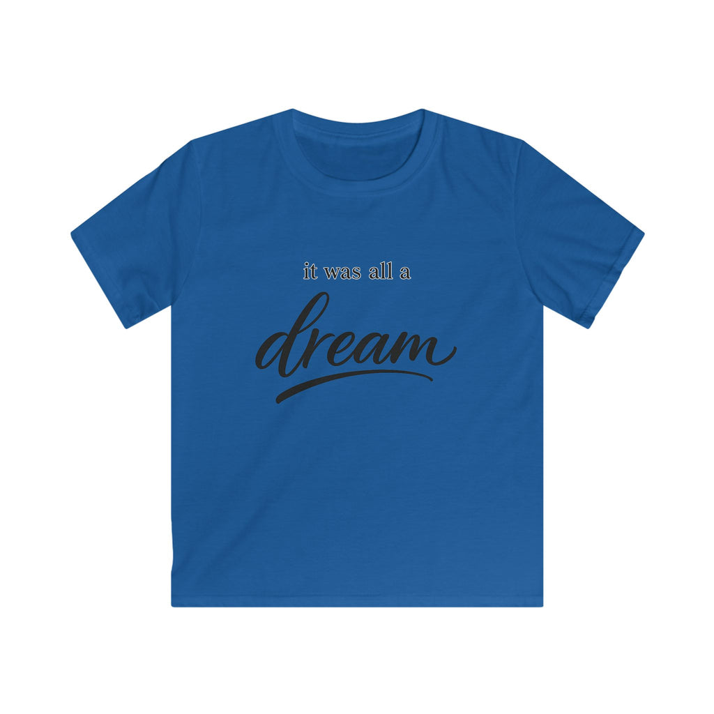Kids Tee — "It Was All a Dream" Script Graphic