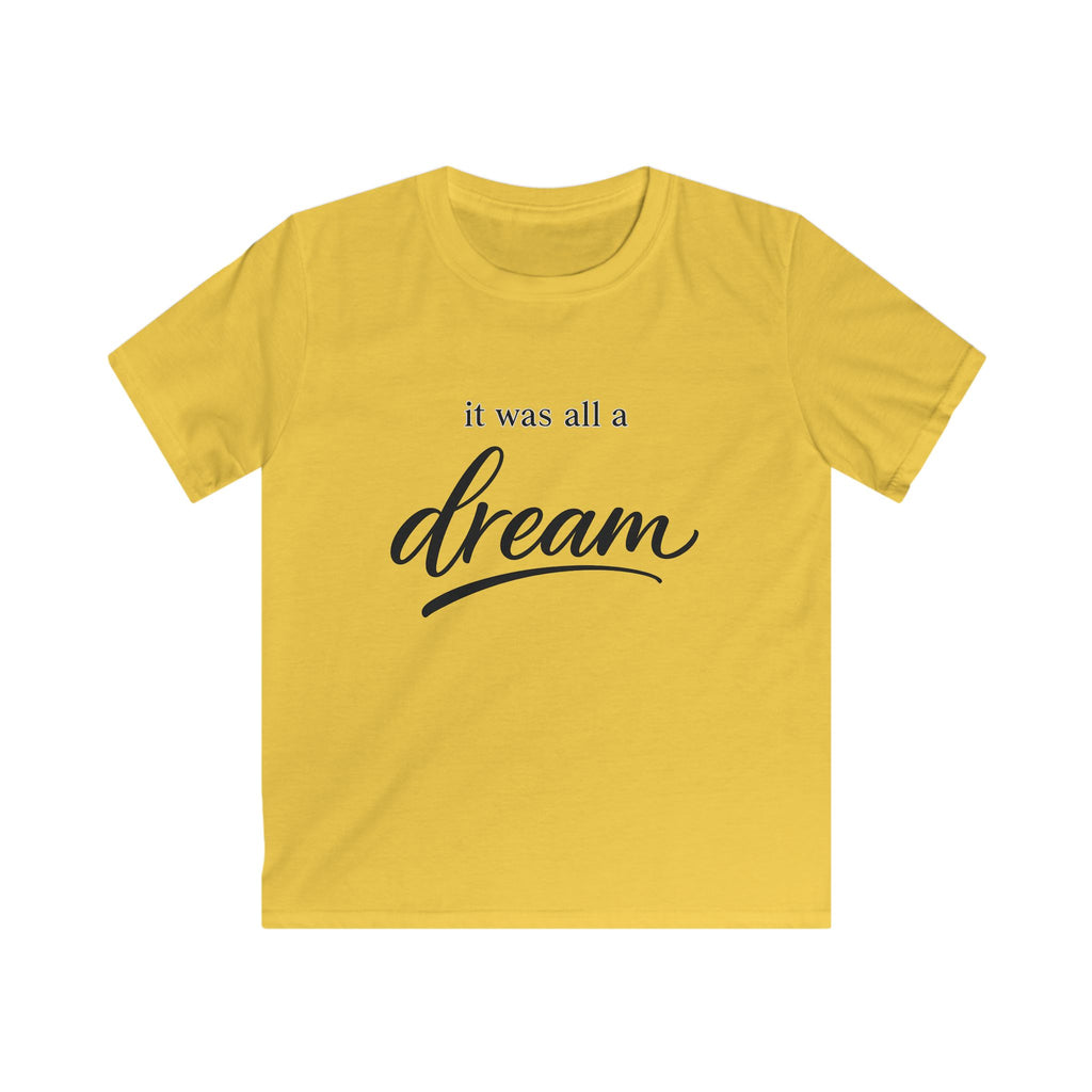 Kids Tee — "It Was All a Dream" Script Graphic