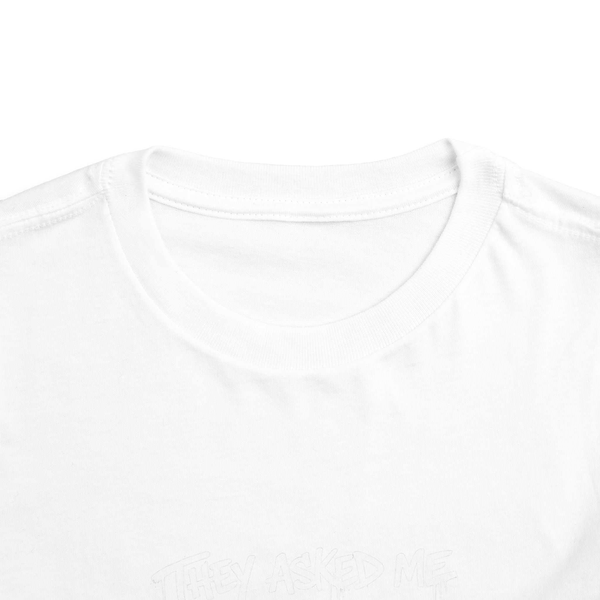 Toddler T-Shirt — Funny Graffiti Quote “They Asked Me What I Would Do If I Didn’t Win... I Guess We Will Never Know”