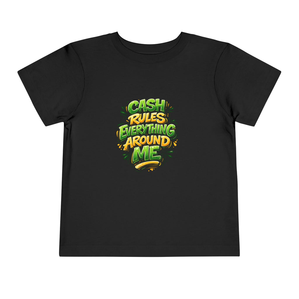 Toddler Tee - "Cash Rules Everything Around Me" Graphic Shirt | Funny Kid Money Design