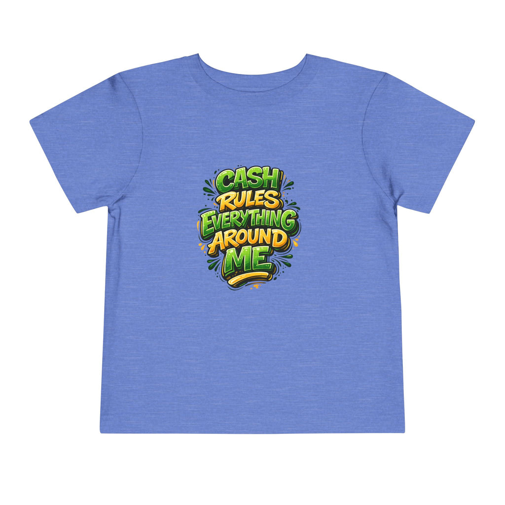 Toddler Tee - "Cash Rules Everything Around Me" Graphic Shirt | Funny Kid Money Design