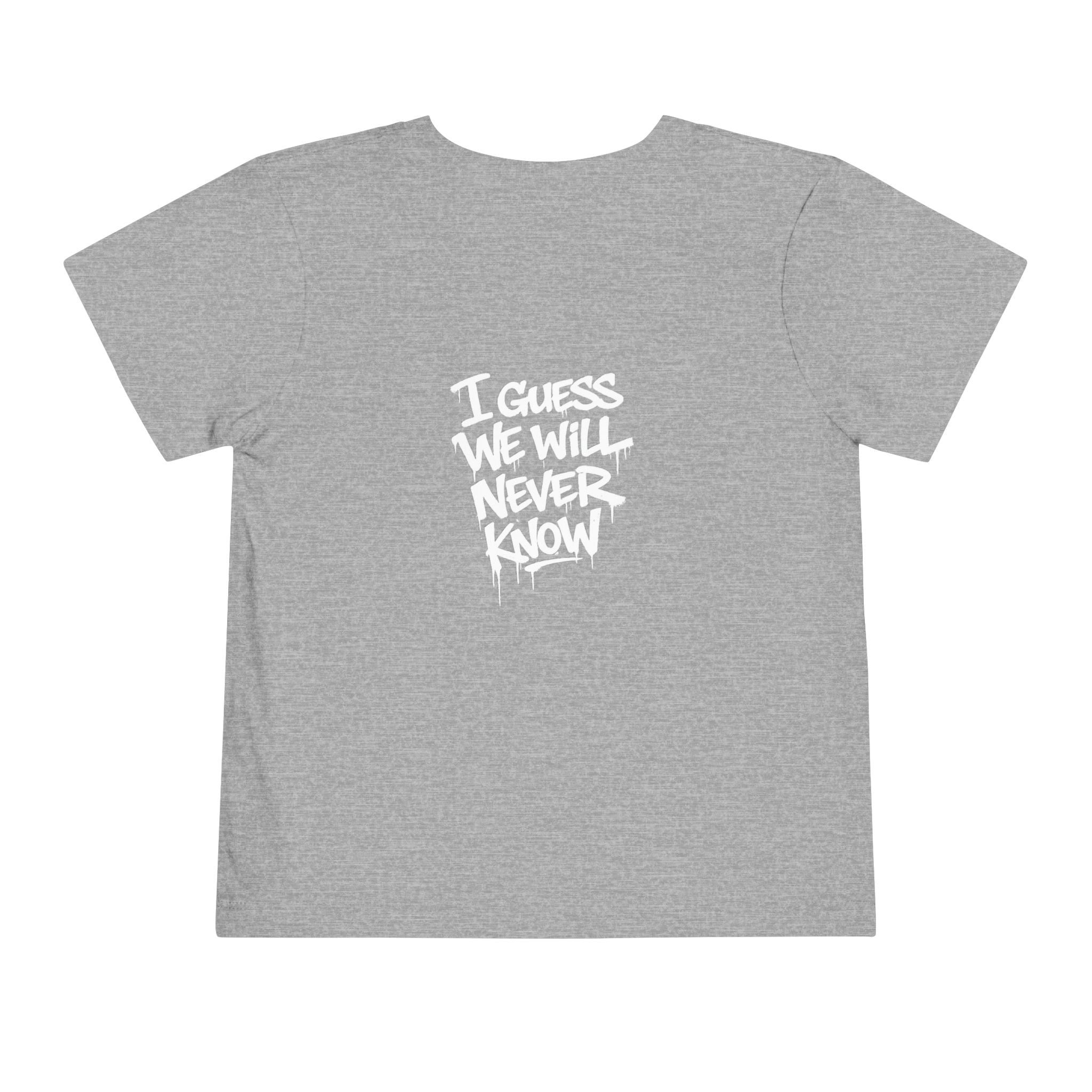 Toddler T-Shirt — Funny Graffiti Quote “They Asked Me What I Would Do If I Didn’t Win... I Guess We Will Never Know”
