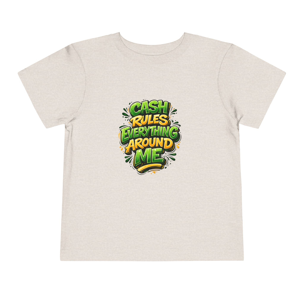 Toddler Tee - "Cash Rules Everything Around Me" Graphic Shirt | Funny Kid Money Design